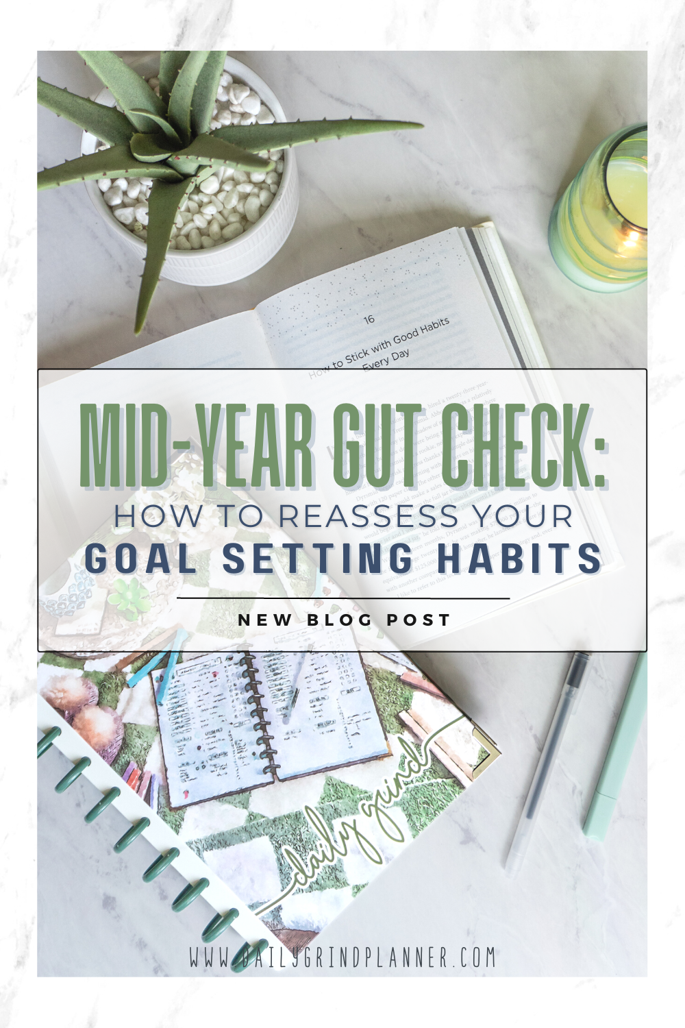 MID-YEAR GUT CHECK: HOW TO REASSESS YOUR GOAL SETTING HABITS