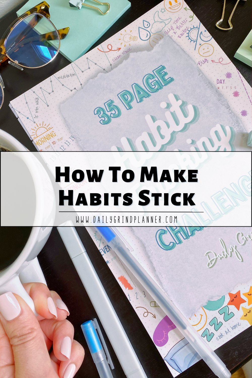 How To Make Habits Stick