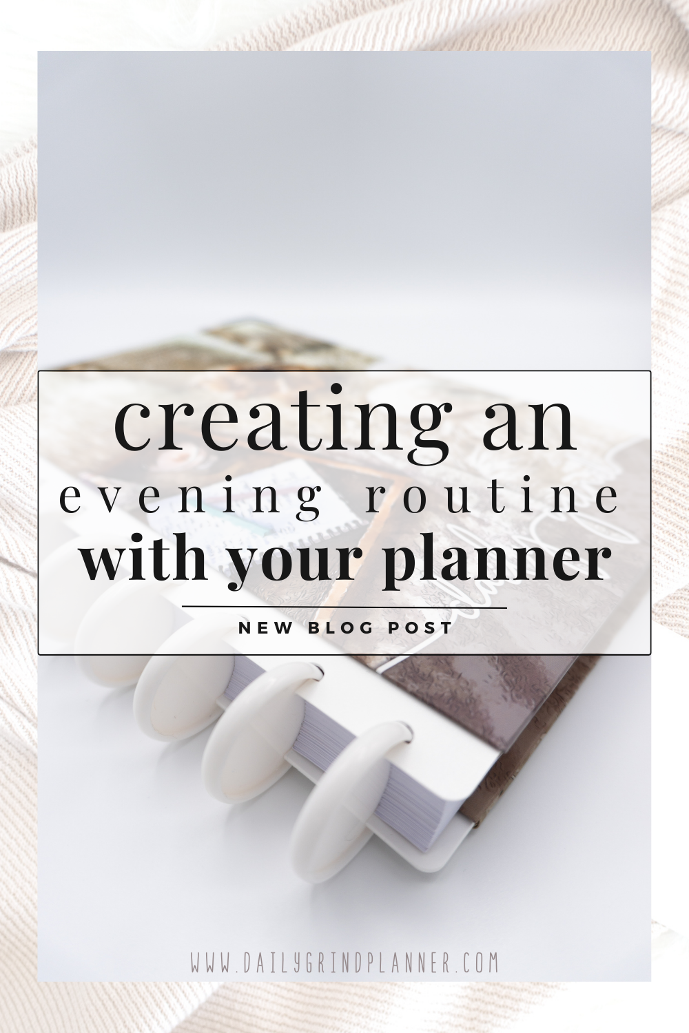 Creating an Evening Routine With Your Planner