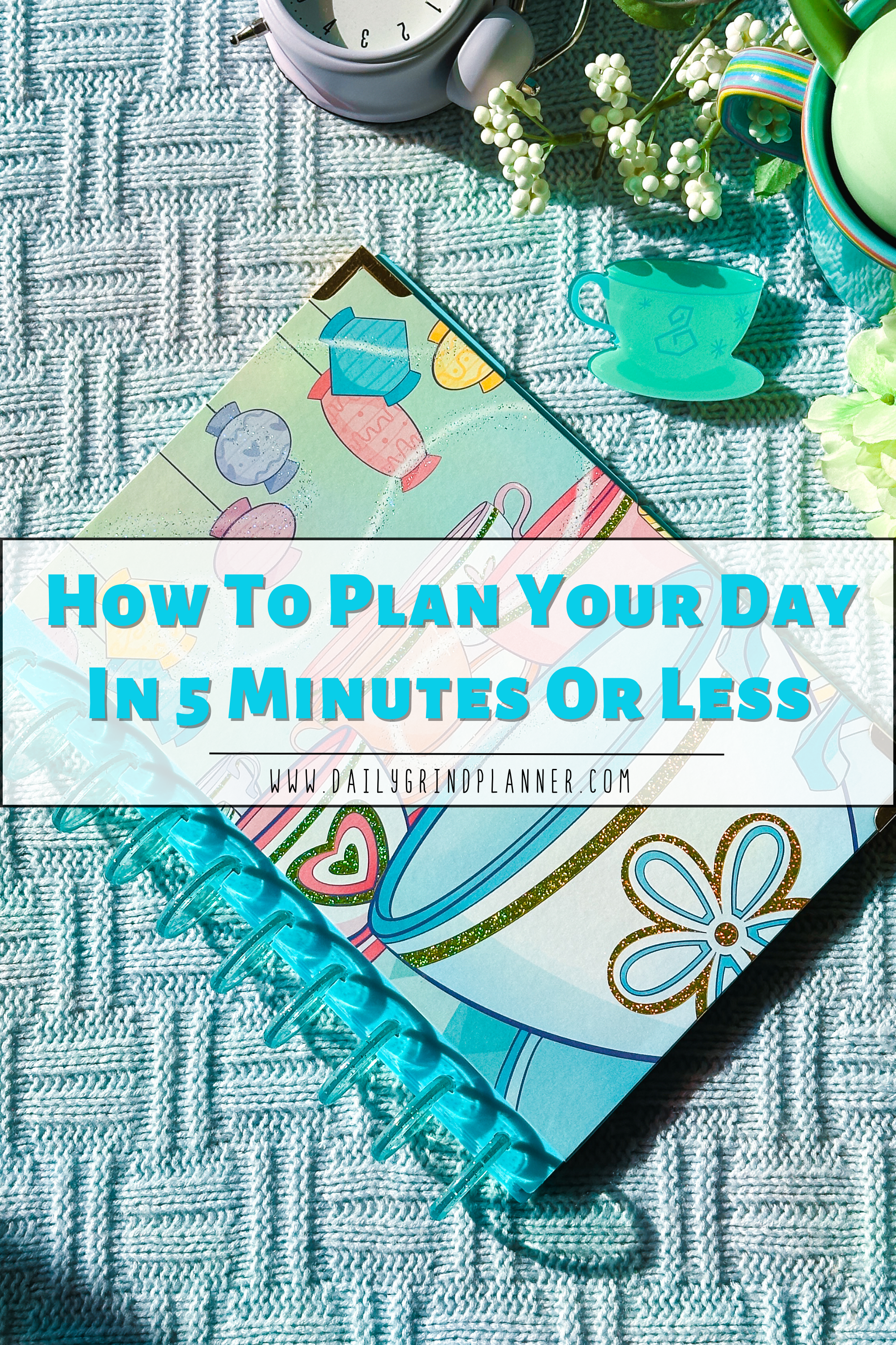 How to Plan Your Day in 5 Minutes or Less