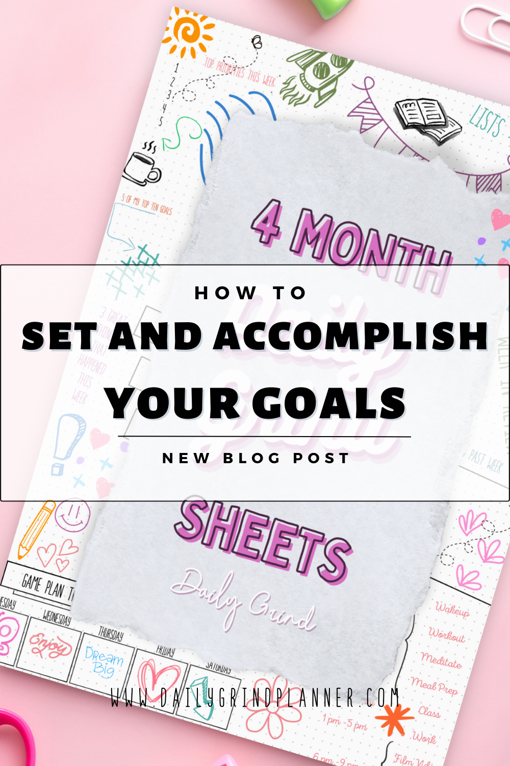How To Set & Accomplish Your Goals