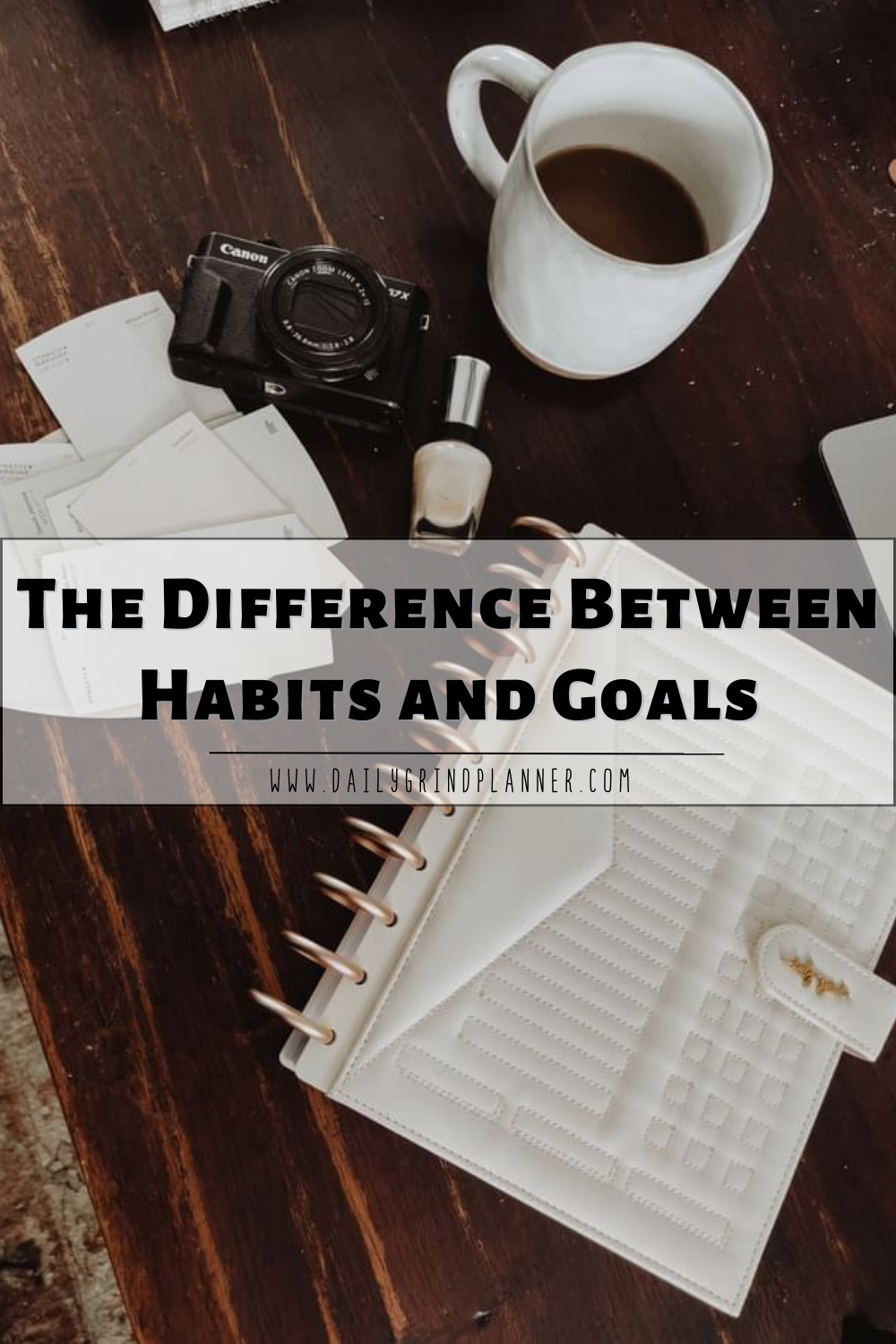 The Difference Between Habits and Goals