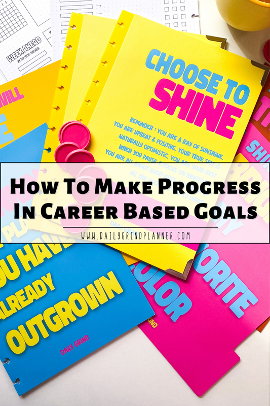 How To Make Progress In Career Based Goals