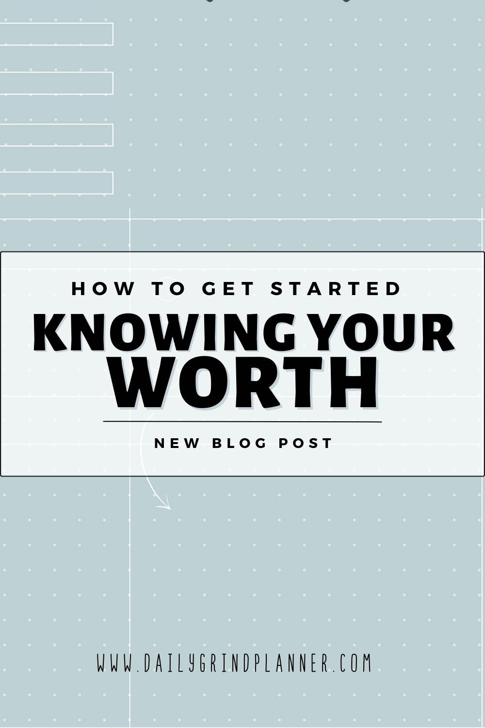 KNOWING YOUR WORTH: HOW TO GET STARTED