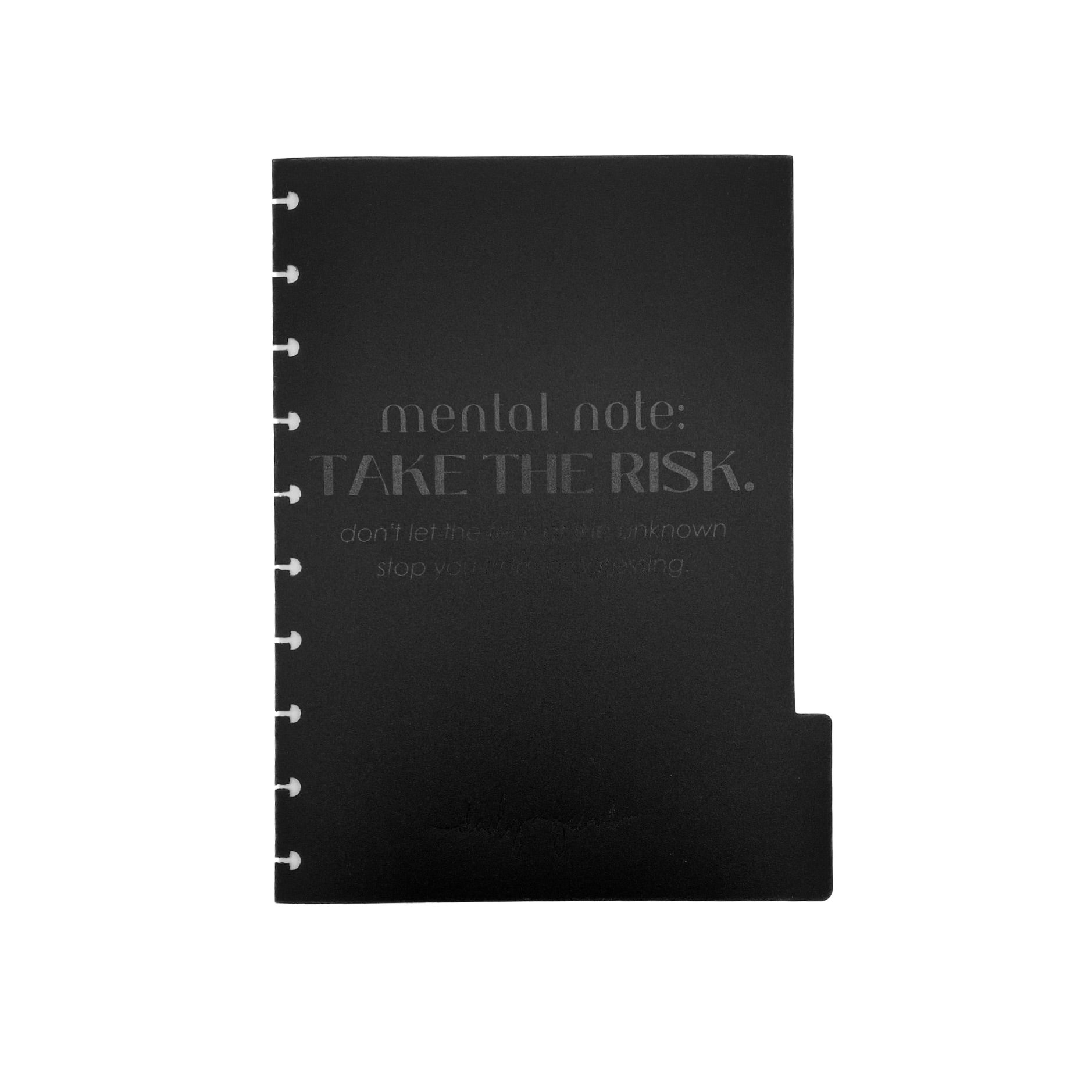 "Mental note: take the risk. Don't let the fear of the unknown stop you from progressing" black planner divider