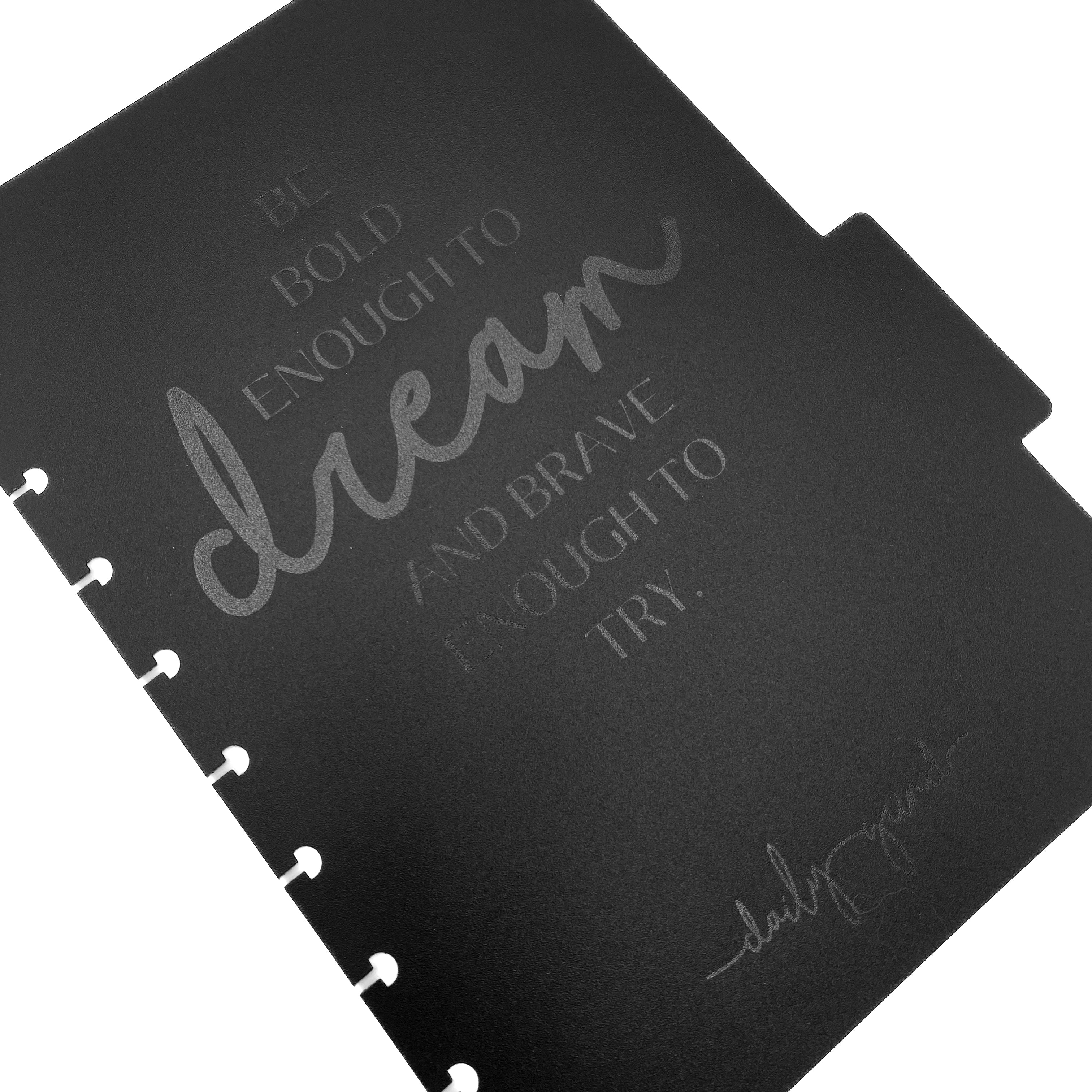 &quot;Be bold enough to dream and brave enough to try&quot; black planner divider